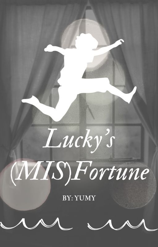 Lucky's (Mis)Fortune (MXMXMXM) by yumy_2017