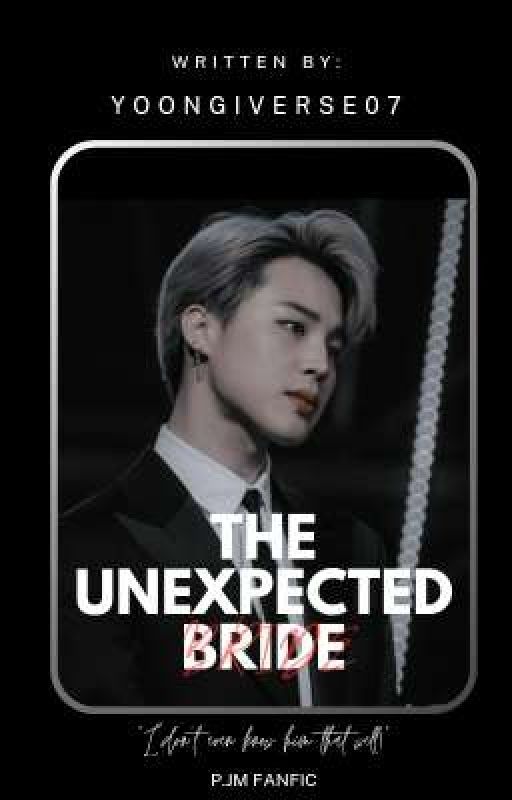 The Unexpected Bride by yoongiverse07