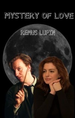 Mystery Of Love // Remus Lupin cover