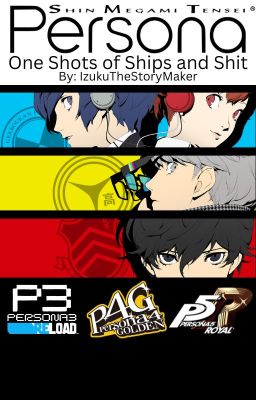 Persona: One Shots of Ships and Shit. (and shitposting) cover