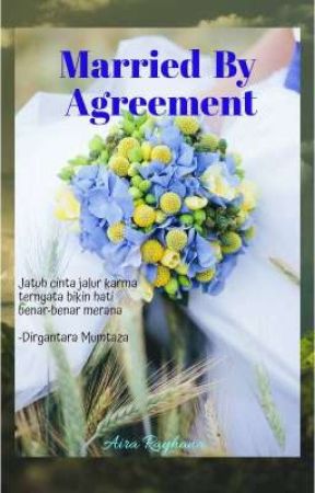 Married By Agreement by Aira_Rayhana