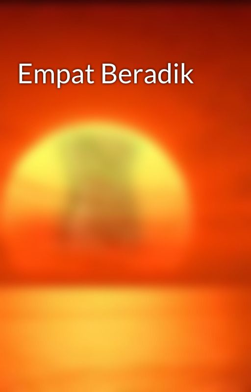 Empat Beradik by Moniteot