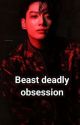 Beast deadly obsession /Taekookff  by Bimezak