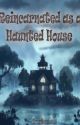 Reincarnated as a Haunted House - Part 1 - The Serpent Forest by DreamMerchant447