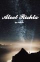 Atoot Rishta - Malhotra brothers Book 2 by Nithila_14