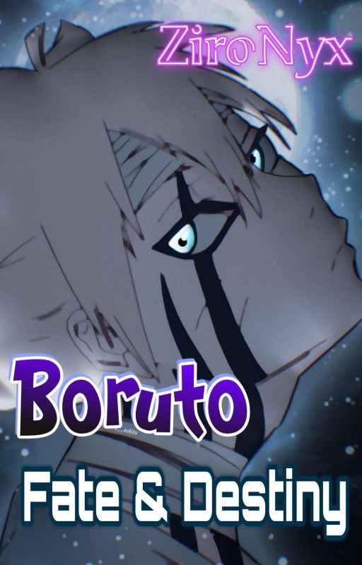 Boruto | Fate & Destiny by zironyx