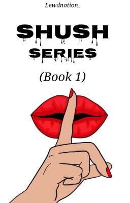 Shush Series (Book 1) cover