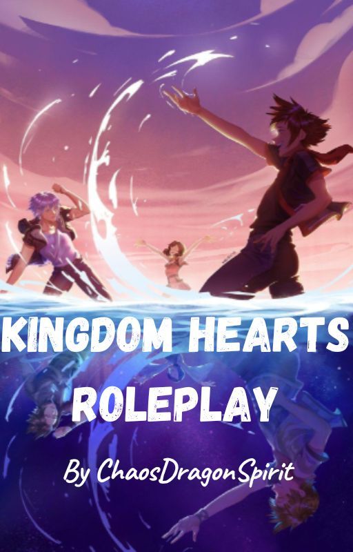 Kingdom Hearts roleplay by ChaosDragonSpirit