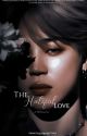 The Hateful Love | Book 1 | A PJM Series  by oraiguqq