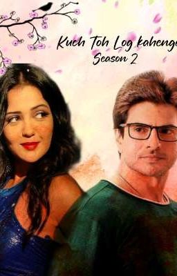 KUCH TOH LOG KAHENGE- SEASON 2 cover