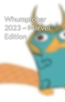 Whumptober 2023 ~ Marvel Edition cover