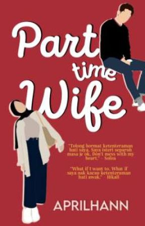 Part Time Wife ( Ebook) by aprilhann___