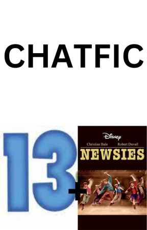 Newsies and 13 Chatfic by Aigerturb0