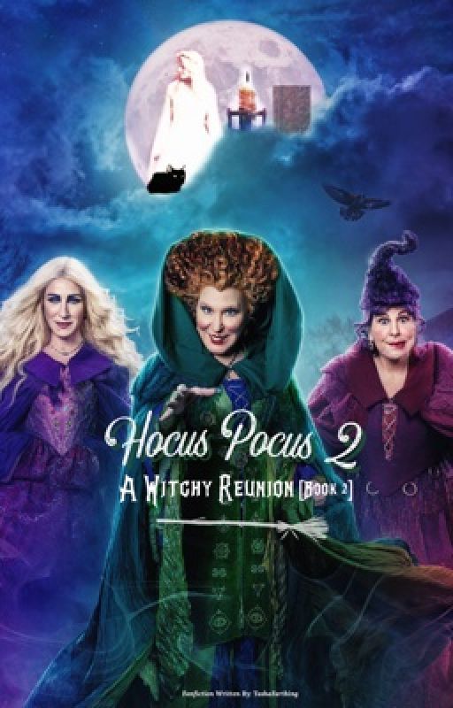 Hocus Pocus 2: A Witchy Reunion [Book 2] by NatWingz