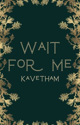 Wait For Me - Kaveh x Alhaitham (Modern College AU) cover