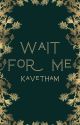 Wait For Me - Kaveh x Alhaitham (Modern College AU) by mahtevak