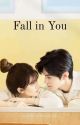 Fall in You (Selesai) by nicejollye