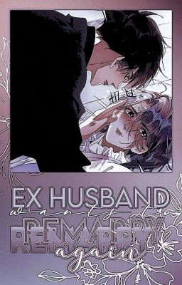 Ex-husband wants to remarry again(前夫又又又想复婚了) 2 cover