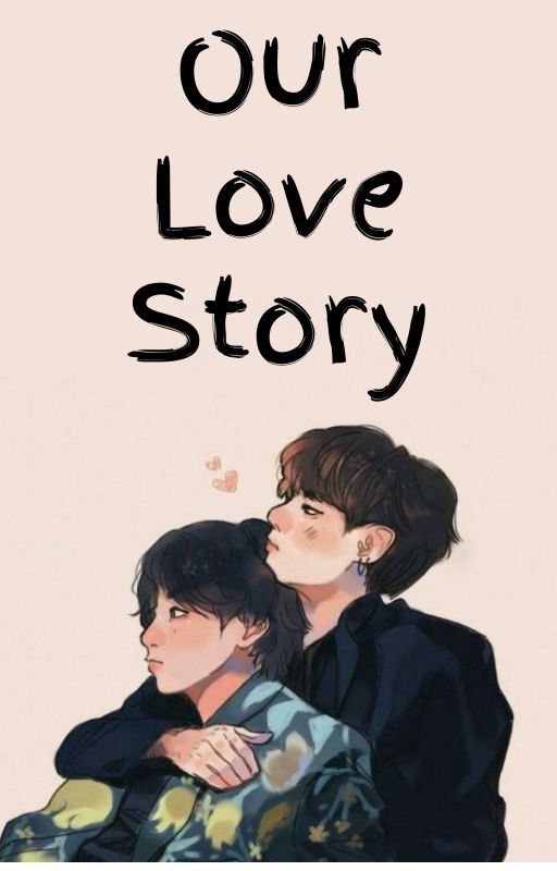 Our Love Story by kookie_0501_