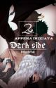 Dark Side [ita] //Volume 2// by alicepallaraaaa