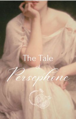 The Tale of Persephone | JJK [SLOW UPDATES] cover