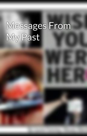 Messages From My Past by MentalBloody