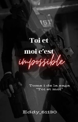 Toi et moi c'est impossible [ EN REECRITURE ] cover