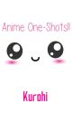 Anime One-Shots¡ by kaneki993