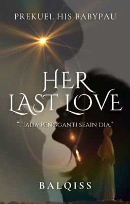 Her Last Love [Fatima Jayyana] | HIATUS cover