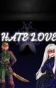 Hate Love by jgotci