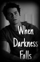 When Darkness Falls (Sterek) by mountains111