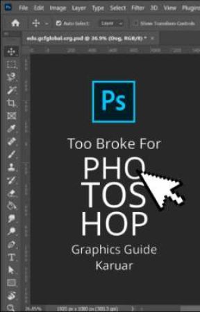 TOO BROKE FOR PHOTOSHOP; graphics guide by Karuar