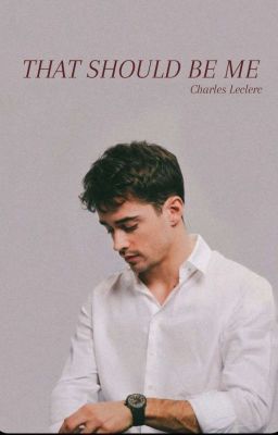  THAT SHOULD BE ME| CHARLES LECLERC cover