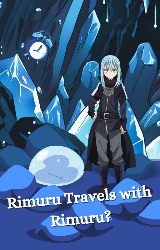 Rimurus travels with Rimuru? by golen_phoenix