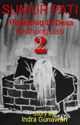 WULAN SEASON 2 : SUMUR PATI [Pageblug Di Desa Kedhung Jati 2] cover