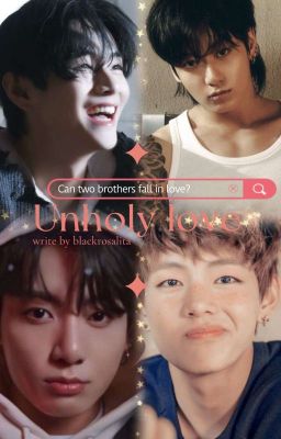 Unholy Love.♡kookv♡ cover