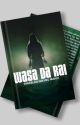 WASA DA RAI by Milhaat