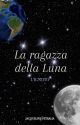 La ragazza della Luna by Non_arrenderti_mai