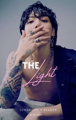 The Light || Jungkook x Reader cover