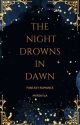 The Night Drowns in Dawn  by Myrskyla