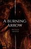 A Burning Arrow