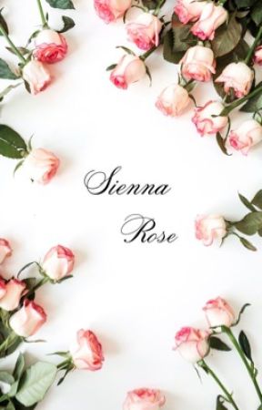 Sienna Rose by IAngelicaMarie