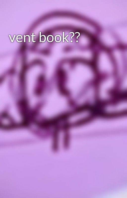 vent book?? by KA1T0xd