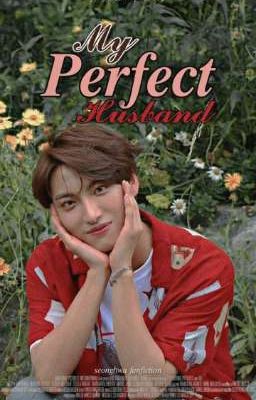 My perfect husband(Completed) cover