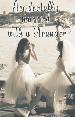 Accidentally married with a Stranger  (GxG) cover