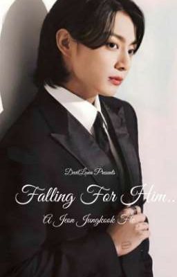 Falling For Him : J.Jk ✔️ cover