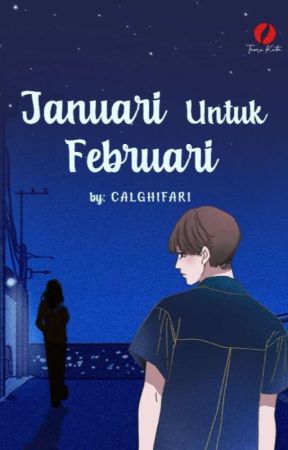 Januari Untuk Februari [OPEN PO]  by CALGHIFARI