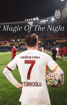 Magic of the Night 🪄 |  Kerem Aktürkoğlu cover