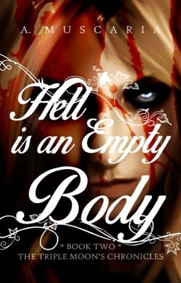 Hell Is An Empty Body (Book Two of The Triple Moon's Chronicles) cover