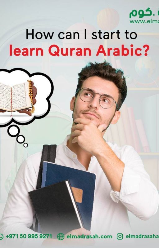 How can I start to learn Quran Arabic? by elmadrasahblog